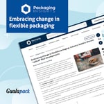 Packaging Insights - Embracing change in flexible packaging 